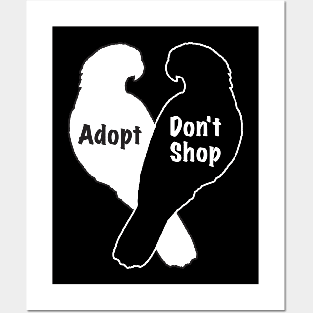 Parrot Rescue Adoption Don't Shop Wall Art by Einstein Parrot